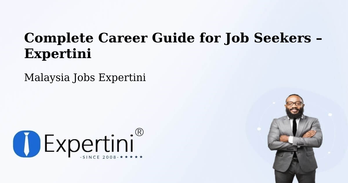 Career Guide for Job Seekers – Ranau - Ranau, Malaysia Jobs Expertini