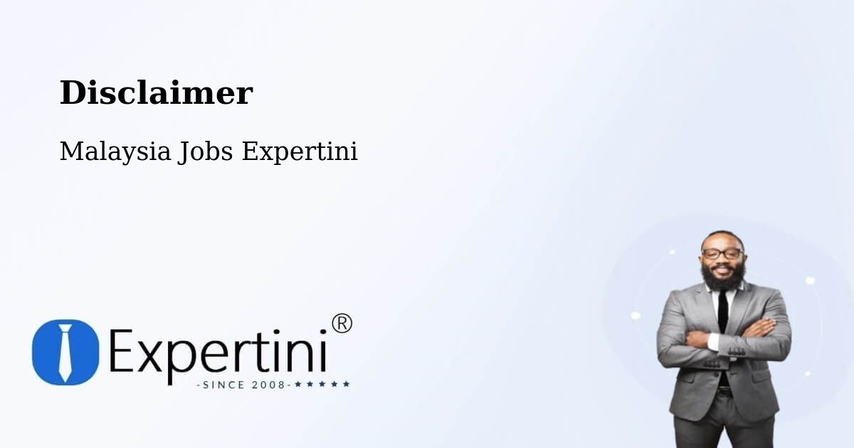 Disclaimer – Ranau - Malaysia Jobs Expertini